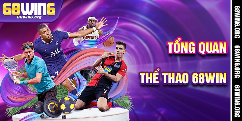 Thể Thao 68win - Cánh Cửa Thần Tiên