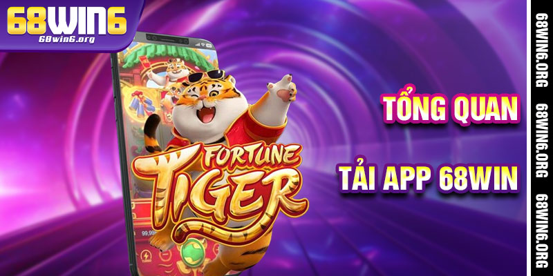 Tải App 68win - Cánh Cửa Thần Tiên