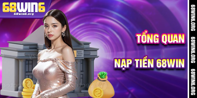 Nạp Tiền 68win6 - Lễ Tục Khởi Đầu